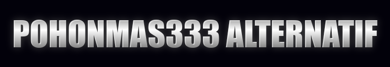 Pohonmas333 Alternatif
